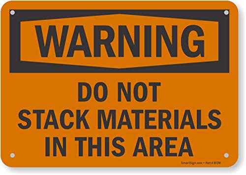 SmartSign אזהרה - אל תערמו חומרים באזור זה שלט | 7 x 10 פלסטיק